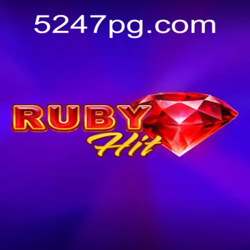 Descubra o Novo Jogo Sensação: RubyHit e a Sua Ligação com 5247.COM